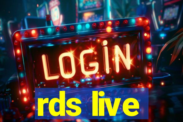 rds live